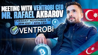 Ventrobi meeting with CEO Rafael Akbarov [upl. by Inattyrb]