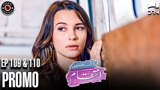 Ek Haseen Intiqam  Episode 109 and 110 Promo  Sweet Revenge  Turkish Drama  Urdu Dubbing  RI2N [upl. by Iover]