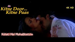 Rulati Hai Mohabbatein  KITNE DOOR KITNE PAAS  Fardeen KhanampAmrita Arora  Full Video Song [upl. by Slerahc]