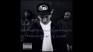 DJ Glaze  Ultimate Collaborations 2002 FULL ALBUM FLAC  HQ GANGSTA RAP  GFUNK [upl. by Yeltnarb]