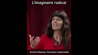 Limaginaire radical  Annick Stevens Cornelius Castoriadis [upl. by Verdha]