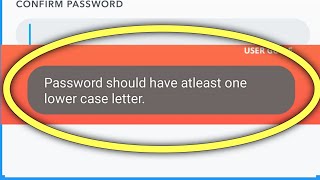 Password Should Have At Least One Lowercase Letter [upl. by Elokyn193]