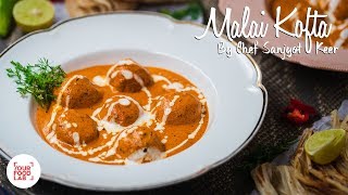 Malai Kofta Recipe  मलाई कोफ्ता रेसिपी  Chef Sanjyot Keer [upl. by Delila]