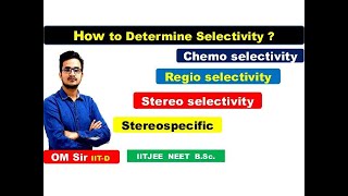 Chemoselectivity  Regioselectivity  Stereoselectivity  Stereospecific  OMSir opsir [upl. by Dene]