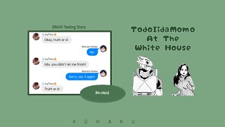 TodoIidaMomo Go To The Whitehouse  Kardashians Spoof  Texting Story  Ft Kourtney Iida [upl. by Doner32]