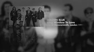 Deacon Blue  Long Window To Love Live at Hammersmith London 1991 OFFICIAL [upl. by Moncear]