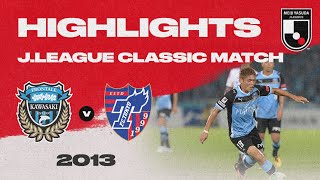 Kawasaki Frontale 22 FCTokyo  HIGHLIGHTS JLEAGUE CLASSIC MATCH  2013 J1 LEAGUE [upl. by Ahsla]