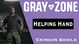 Helping Hand  GUIDE  Gray Zone Warfare  Crimson Shield [upl. by Huskey]