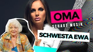 Oma schaut Musik  Schwesta Ewa [upl. by Nahtiek215]