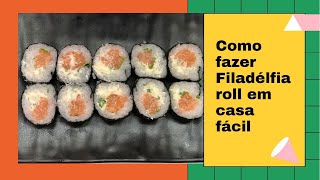 COMO FAZER FILADÉLFIA ROLL DE SALMÃO  COMO FAZER SUSHI  HOSSOMAKI  EP32 [upl. by Ettennil]