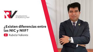 ¿Existen diferencias entre las NIC y las NIIF [upl. by Nalek]