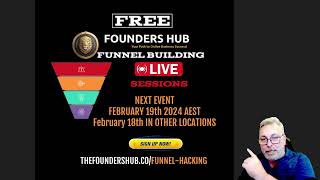 The Founders Hub Funnel Hacking Live 18 19 February 2024 [upl. by Ayouqat]