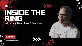 quotINSIDE THE RINGquot with Aiden Anderson [upl. by Penn]