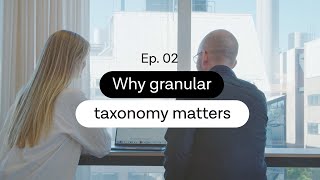 Why granular taxonomy matters – Categorisation Up Close Ep 2 [upl. by Nedac]