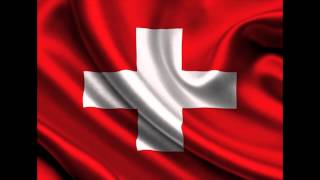 SWISS NATIONAL ANTHEM  SCHWEIZER NATIONALHYMNE [upl. by Zednanreh]