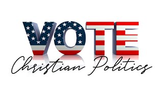 Sanctify  Vote Christian Politics [upl. by Drahcir]