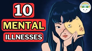 10 Common Mental Illnesses [upl. by Saeger]