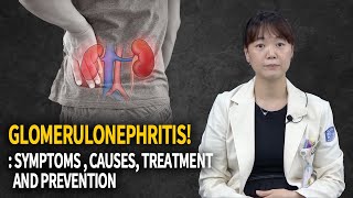 All we need to know about Glomerulonephritis  Glomerulonephritis treatment [upl. by Ailecra]