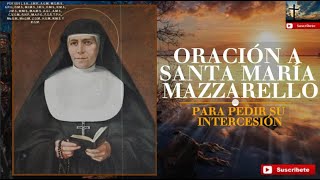 Oración a Santa María Mazzarello para pedir su intercesión [upl. by Schroder588]