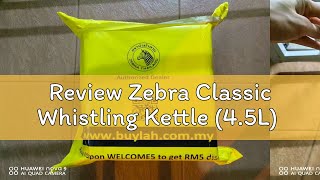 Review Zebra Classic Whistling Kettle 45L [upl. by Kered]