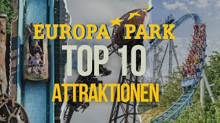 TOP 10 ATTRAKTIONEN im EUROPA PARK 2024 unsere TOPLIST der FAHRGESCHÄFTE des Freizeitparks in Rust [upl. by Det]