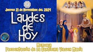 LAUDES DE HOY ✟ JUEVES 21 DE NOVIEMBRE 2024 ✟ Camino Neocatecumenal ✟ Liturgia de las Horas [upl. by Linnet561]