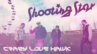 Crazy Love Hawk  XG Shooting Star  MUSIC VIDEO [upl. by Quinta941]