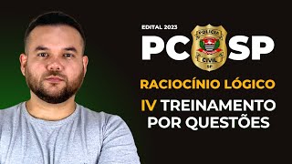 CONCURSO PCSP 2023  Noções de Lógica  IV Treinamento por Questões [upl. by Trstram]