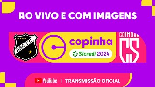 JOGO COMPLETO ABC RN X COIMBRA EC SAF MG  PRIMEIRA FASE  COPINHA SICREDI 2024 [upl. by Elacim]