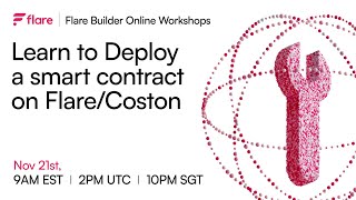 Flare Builder Workshop 2 Deploying Smart Contracts on FlareCoston [upl. by Wendel]