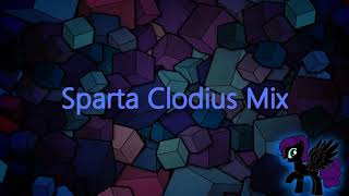 Sparta Clodius Mix Reupload [upl. by Aneez594]