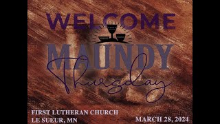 March 28th 2024  630pm Maundy Thursday Worship [upl. by Mulford]