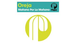 Oreja  Mañana Por La Mañana The Angels Remix [upl. by Nyleek]