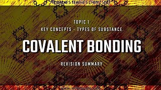 GCSE Chemistry 19 Covalent Bonding Revision Summary [upl. by Noek]