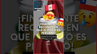 Unesco reconoce que el pisco es peruano 🇵🇪🥂🥳 [upl. by Ludba]