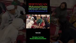 Ustad Zulkifli Muhammad Ali bertemu Muhammad Qasim part 2 [upl. by Erehc44]