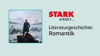 Literaturgeschichte Romantik  STARK erklärt [upl. by Akinehc]