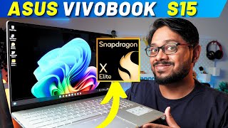 Asus Vivobook S15 with Qualcomm Snapdragon X Elite Review🔥 [upl. by Anilatac12]