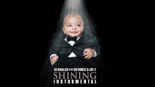 Dj Khaled ft Beyoncé amp Jay Z  SHINING Instrumental WBackground Vocals [upl. by Borman]