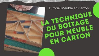 La technique du boitage pour meuble en carton [upl. by Nileve194]