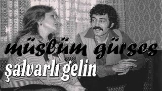 Müslüm Gürses  Şalvarlı Gelin [upl. by Koffler]