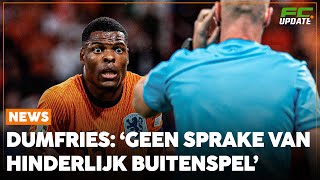 Dumfries duidelijk over afgekeurde goal ‘Niet het gevoel dat ik hem belemmerde’  FCUpdate News [upl. by Aral]