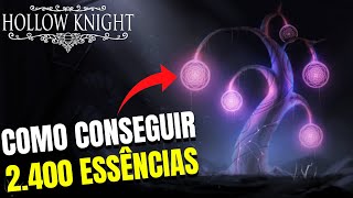 HOLLOW KNIGHT  Como conseguir as 2400 Essências  Troféu Ascensão  Ascension  2400 Essence [upl. by Hax]