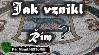 Jak vznikl Řím  Legenda o založení Říma  Co kdo kdy kde jak proč  Pár Minut HiSToRiE [upl. by Caron]