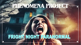 Fright Nights and the Paranormal [upl. by Ofloda]