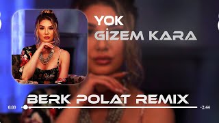 Senden Başka Kimsem Yok  Gizem Kara  Berk Polat Remix [upl. by Donoghue]