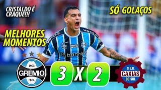 GRÊMIO 3 x 2 CAXIAS  GOLS e MELHORES MOMENTOS do JOGO DIEGO COSTA E CRISTALDO [upl. by Aznecniv142]