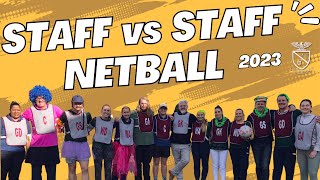 Staff vs Staff Netball 2023 [upl. by Naivat990]