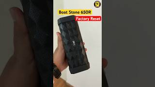 Boat Stone 650 R Bluetooth speaker How to factory reset smartphone bluethoothspeaker [upl. by Deuno550]