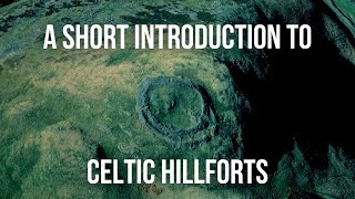 A Short introduction to Celtic Hillforts Iron Age [upl. by Hahcim]